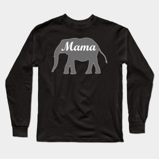 Mama Elephant Long Sleeve T-Shirt